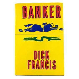 Banker by Dick Francis 1983 Hardcover Dust Jacket 1st American Edition Used Good